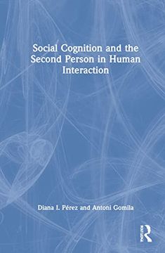 portada Social Cognition and the Second Person in Human Interaction (en Inglés)