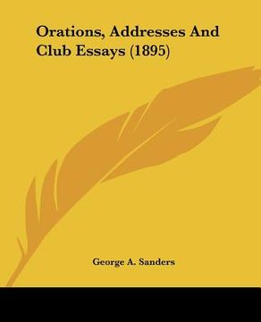 portada orations, addresses and club essays (1895) (en Inglés)