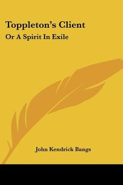 portada toppleton's client: or a spirit in exile (in English)