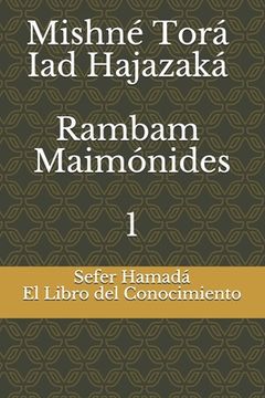 portada Sefer Hamadá - El Libro del Conocimiento: Mishné Torá - Iad Hajazaká - Rambam - Maimónides