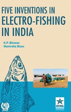 portada Five Inventions in Electro-Fishing in India (en Inglés)