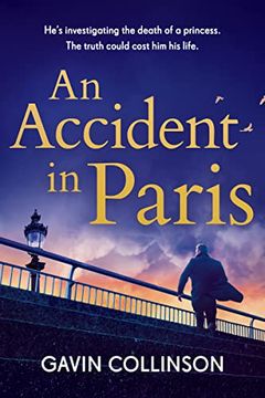 portada An Accident in Paris: The Stunning new Princess Diana Conspiracy Thriller you Wont be Able to put Down