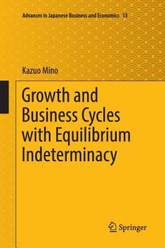 portada Growth and Business Cycles with Equilibrium Indeterminacy