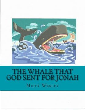 portada The Whale that God sent for Jonah (in English)