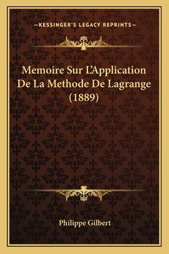 portada Memoire Sur L'Application De La Methode De Lagrange (1889) (en Francés)