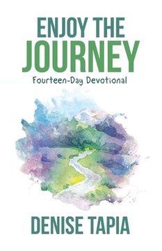 portada Enjoy the Journey: Fourteen-Day Devotional (in English)