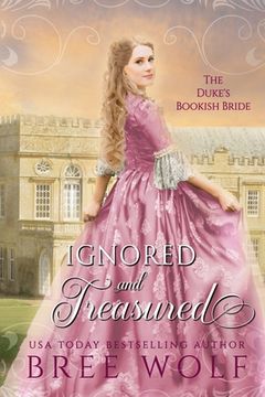 portada Ignored & Treasured: The Duke's Bookish Bride (en Inglés)