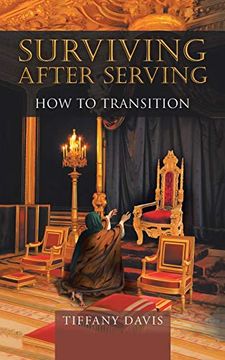 portada Surviving After Serving: How to Transition (en Inglés)