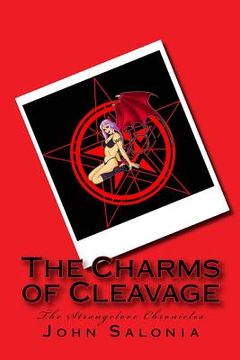 portada The Charms of Cleavage: The Strangelove Chronicles (in English)