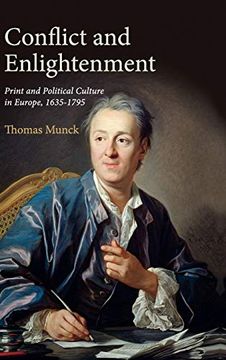 portada Conflict and Enlightenment: Print and Political Culture in Europe, 1635-1795 (en Inglés)