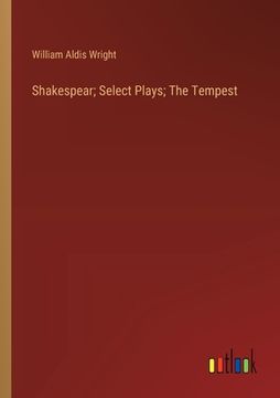portada Shakespear; Select Plays; The Tempest (en Inglés)