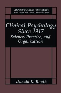 portada Clinical Psychology Since 1917: Science, Practice, and Organization (Nato Science Series B:)