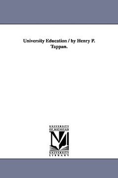portada university education / by henry p. tappan. (en Inglés)