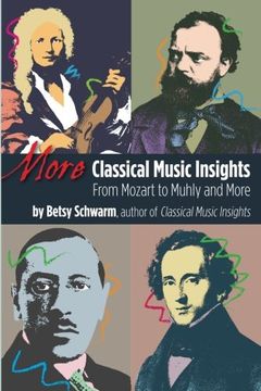 portada More Classical Music Insights:  From Mozart to Muhly and More