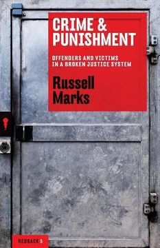 portada Crime and Punishment: Offenders and victims in a broken justice system (en Inglés)