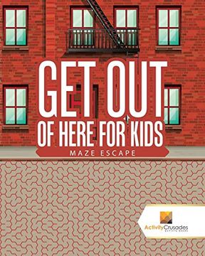 portada Get out of Here for Kids: Maze Escape (en Inglés)