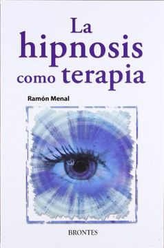 portada La Hipnosis Como Terapia (in Spanish)