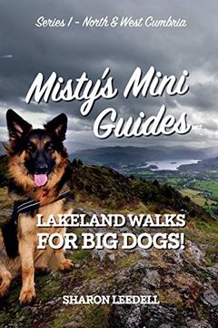 portada Misty's Mini Guides: Lakeland Walks for big Dogs (North & West Cumbria) (en Inglés)