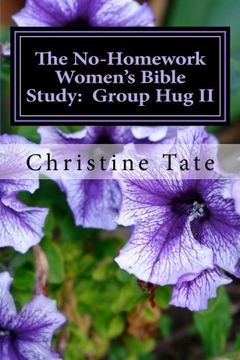 portada The No-Homework Women's Bible Study:  Group Hug II: Volume 2