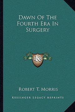 portada dawn of the fourth era in surgery (en Inglés)