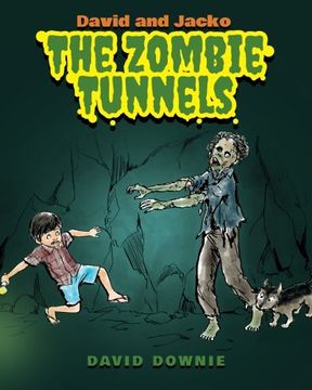 portada David and Jacko: The Zombie Tunnels