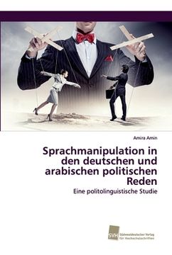 portada Sprachmanipulation in den deutschen und arabischen politischen Reden (en Alemán)