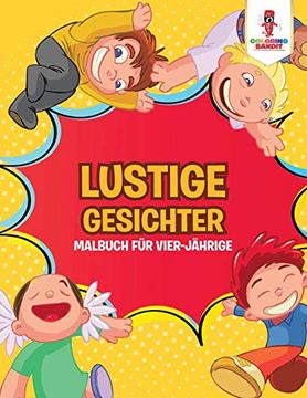 portada Lustige Gesichter: Malbuch für Vier-Jährige (en Alemán)