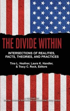 portada The Divide Within: Intersections of Realities, Facts, Theories, and Practices