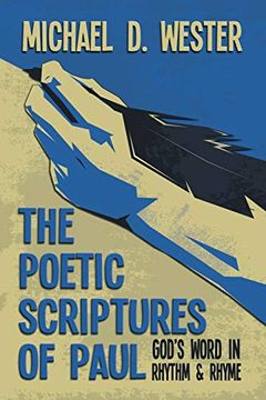 portada The Poetic Scriptures of Paul: God'S Word in Rhythm and Rhyme (en Inglés)