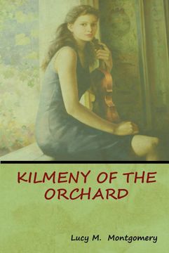 portada Kilmeny of the Orchard 