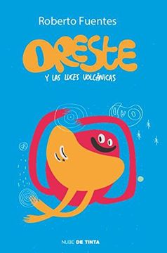 portada Oreste y las Luces Volcanicas (in Spanish)