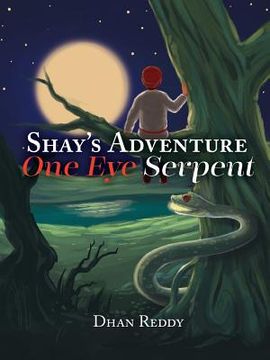 portada Shay's Adventure: One Eye Serpent (in English)