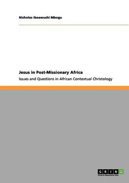 portada Jesus in Post-Missionary Africa: Issues and Questions in African Contextual Christology (in German)