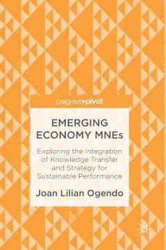 portada Emerging Economy Mnes: Exploring the Integration of Knowledge Transfer and Strategy for Sustainable Performance (en Inglés)