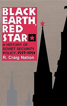 portada Black Earth, red Star: A History of Soviet Security Policy, 1917 1991 (en Inglés)