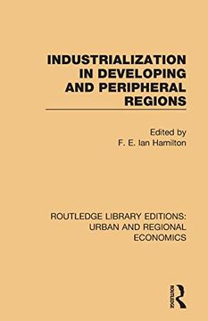 portada Industrialization in Developing and Peripheral Regions (Routledge Library Editions: Urban and Regional Economics) 