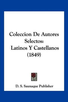 portada Coleccion de Autores Selectos: Latinos y Castellanos (1849) (in Spanish)