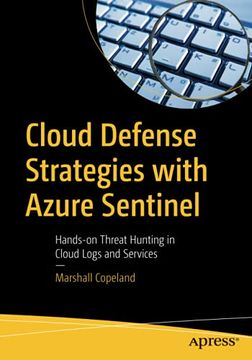 portada Cloud Defense Strategies With Azure Sentinel: Hands-On Threat Hunting in Cloud Logs and Services (en Inglés)
