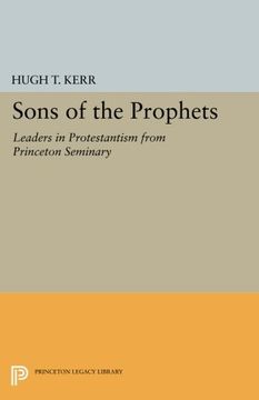 portada Sons of the Prophets: Leaders in Protestantism From Princeton Seminary (Princeton Legacy Library) (en Inglés)