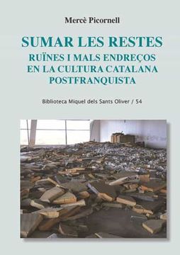 portada Sumar les Restes: Ruïnes i Mals Endreços en la Cultura Catalana Postfranquista