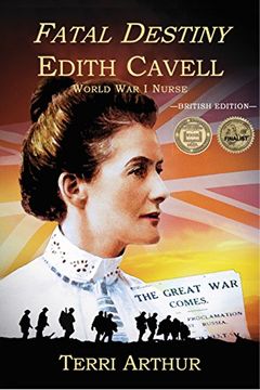 portada Fatal Destiny: Edith Cavell, World war i Nurse 