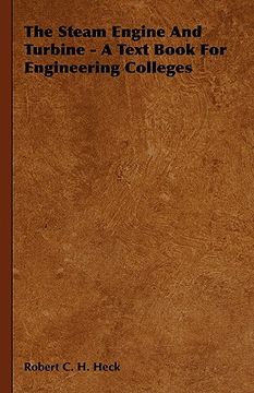 portada the steam engine and turbine - a text book for engineering colleges (en Inglés)