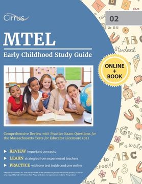 portada MTEL Early Childhood Study Guide: Comprehensive Review with Practice Exam Questions for the Massachusetts Tests for Educator Licensure (02) (en Inglés)