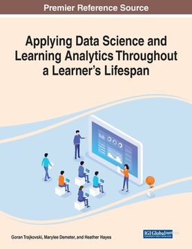 portada Applying Data Science and Learning Analytics Throughout a Learner's Lifespan