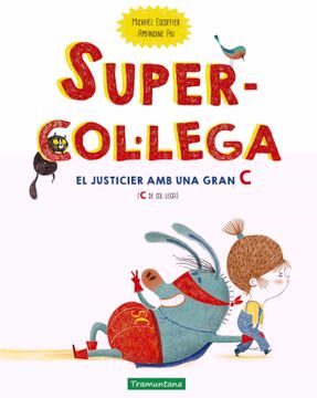 portada Supercol·Lega: El Justicier amb una Gran c (c de Col·Lega) (Catalan) (en Catalá)
