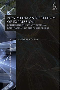 portada New Media and Freedom of Expression: Rethinking the Constitutional Foundations of the Public Sphere (Hart Studies in Comparative Public Law) (en Inglés)