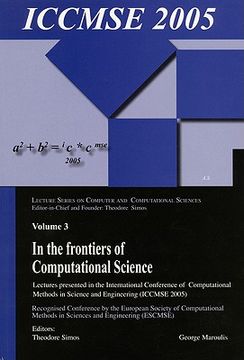 portada In the Frontiers of Computational Science: Lectures Presented in the International Conference of Computational Methods in Sciences and Engineering (Ic (in English)