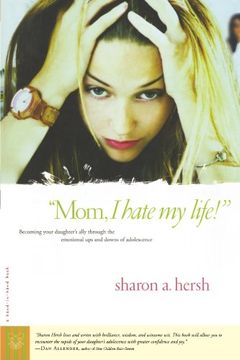 portada "Mom, i Hate my Life! " (a Hand-In-Hand Book) 