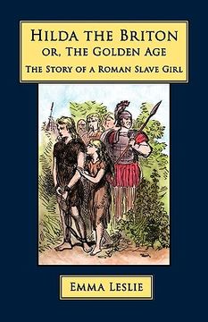 portada hilda the briton: or, the golden age, the story of a roman slave girl (en Inglés)