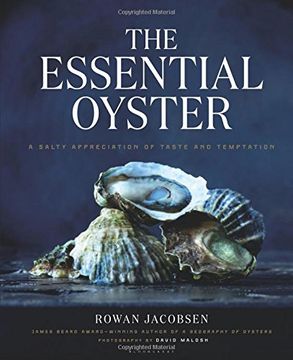 portada The Essential Oyster: A Salty Appreciation of Taste and Temptation (en Inglés)